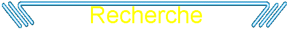 Recherche